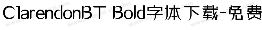 C1arendonBT Bold字体下载字体转换